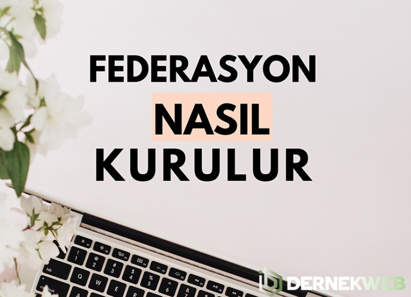 Federasyon Nasıl Kurulur